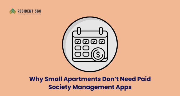 Why Small Apartments Don’t Need Paid Society Management Apps