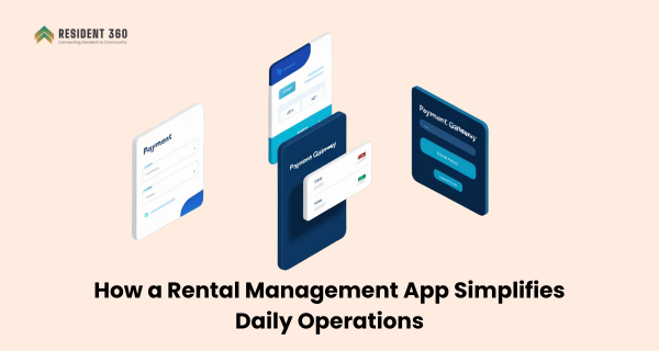 How a Rental Management App Simplifies Daily Operations