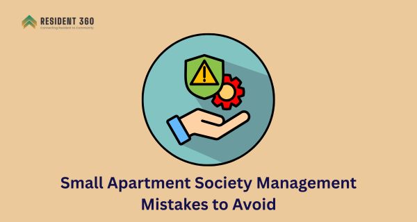 Small Apartment Society Management Mistakes to Avoid